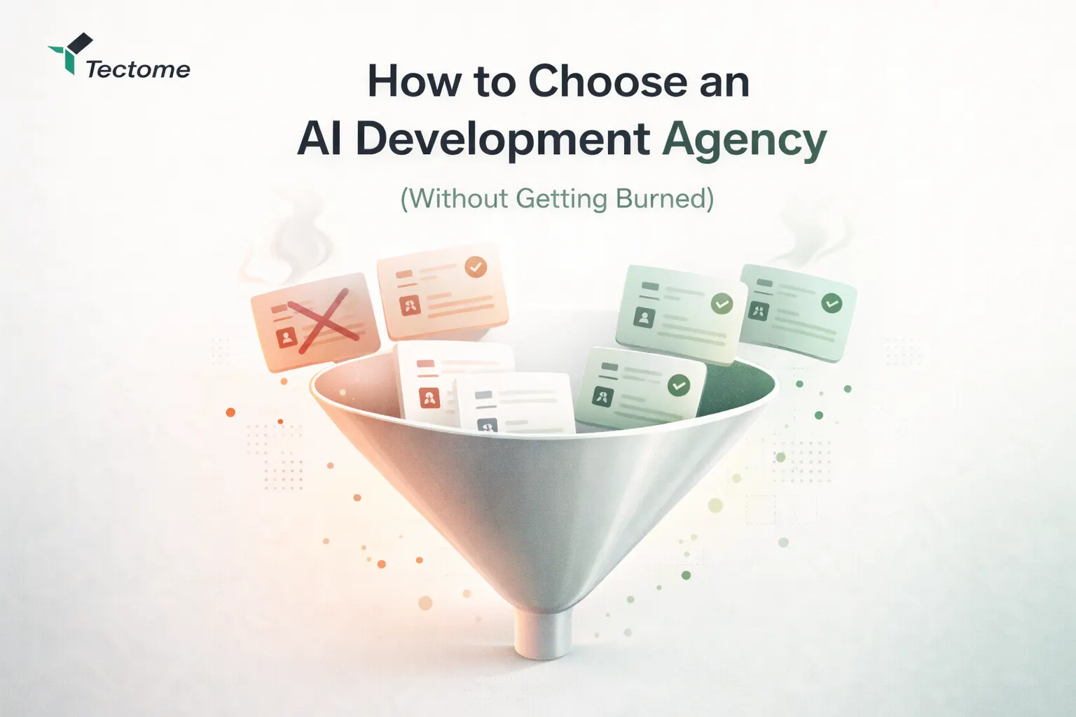 How to choose an AI development agency without getting burned.